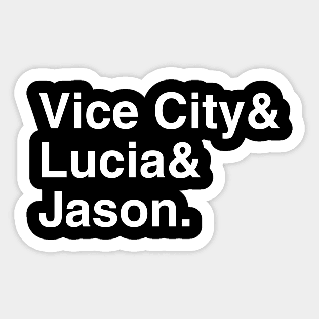 GTA VI Vice City & Lucia & Jason. (White) Sticker by foozler